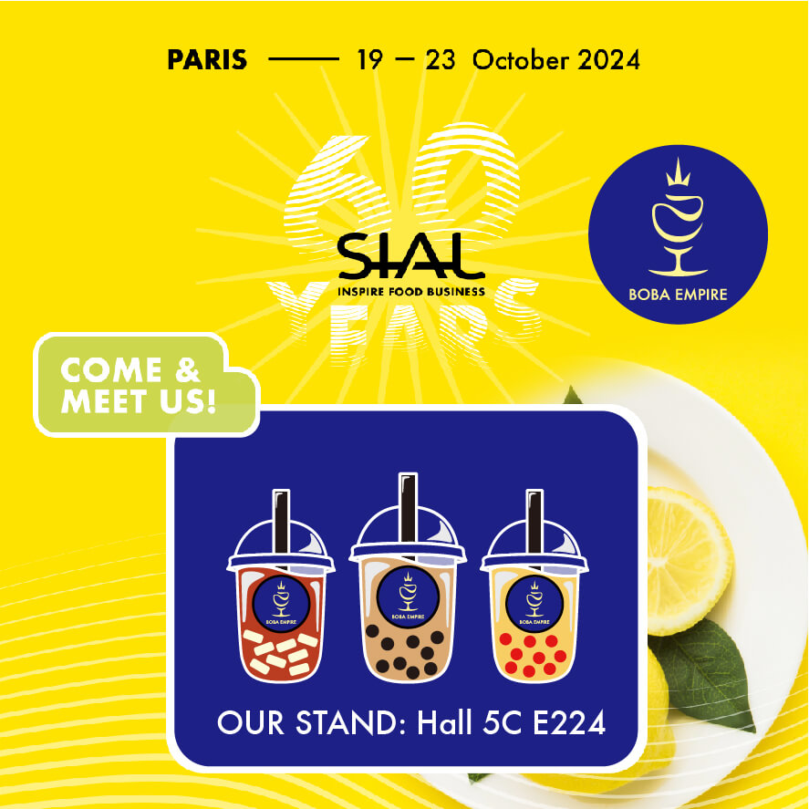 SIAL Paris 2024 - Come & Meet BOBA EMPIRE